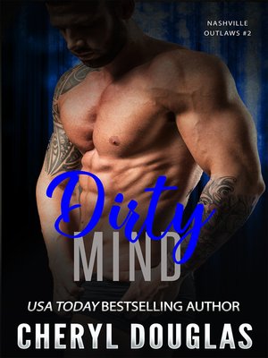cover image of Dirty Mind (Nashville Outlaws #2)